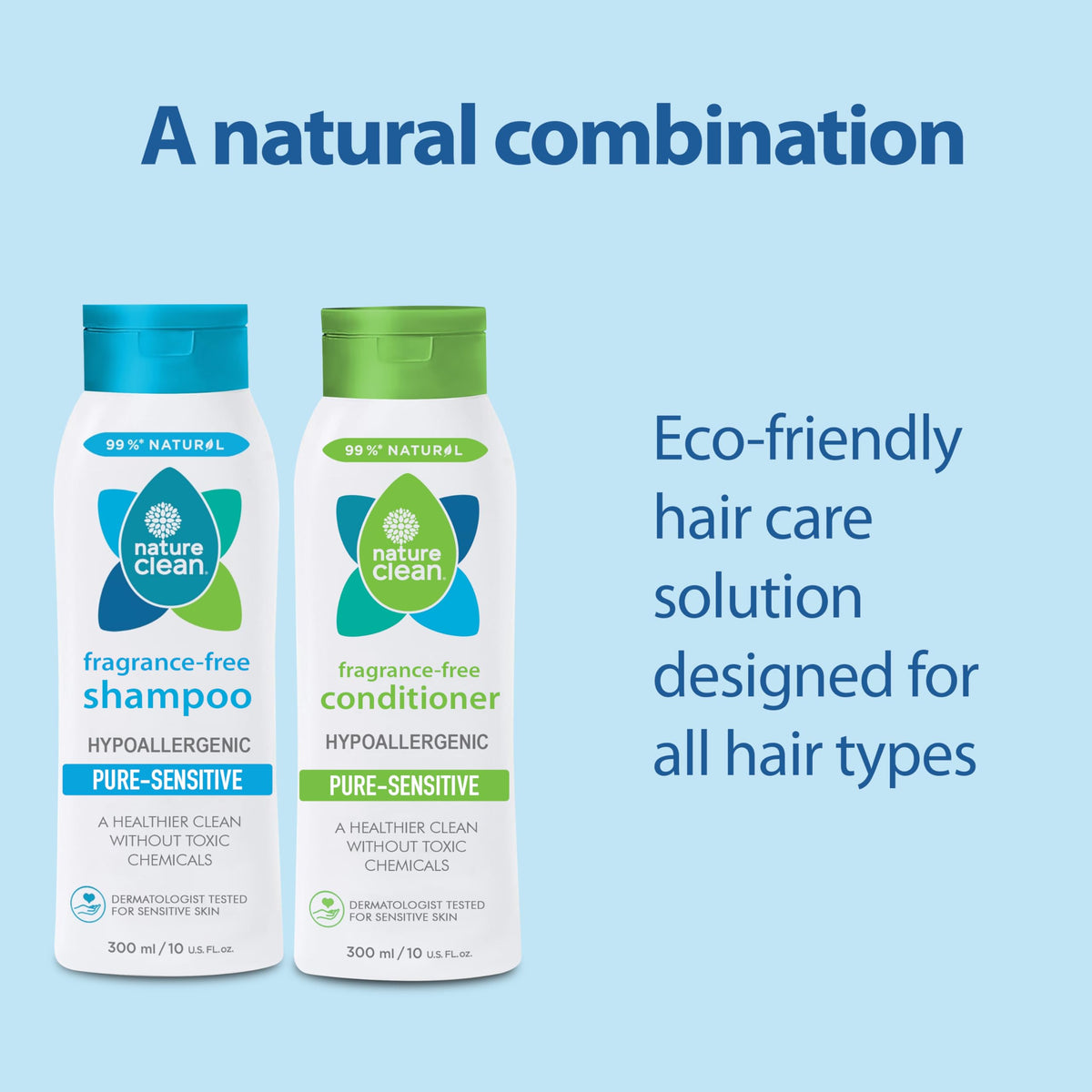 Nature Clean Pure Sensitive Shampoo, Hypoallergenic, Fragrance Free, Sensitive, Dermatologist Tested, 300 ml,10 Oz