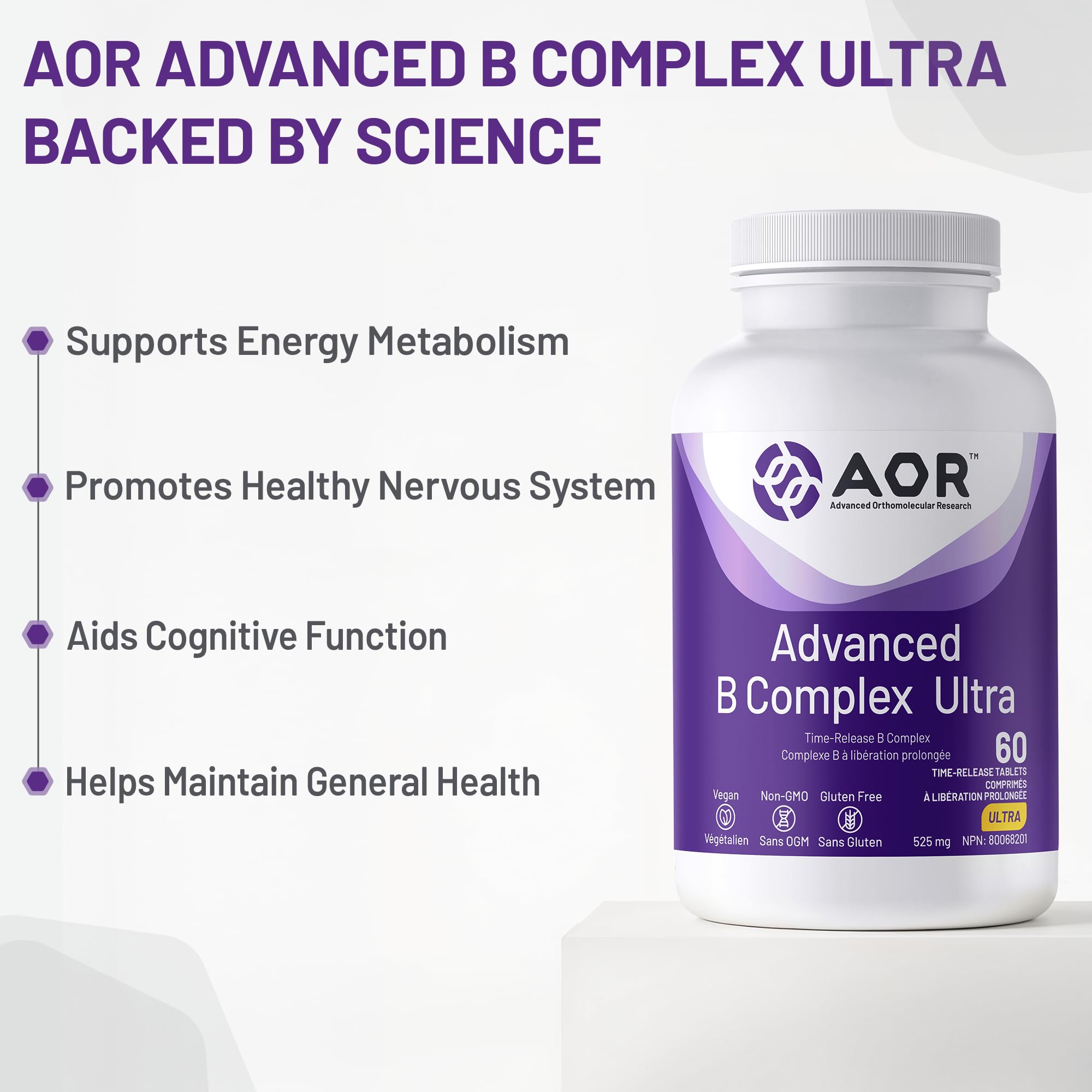 AOR Advanced B Complex Ultra 525mg, 60 comprimés végétaliens, 60 jours d'approvisionnement - Acide folique à libération prolongée, choline, B1, B2, B3, B5, B6, B12 (méthylcobalamine) et inositol - Favorise l'énergie, la concentration et la clarté mentale