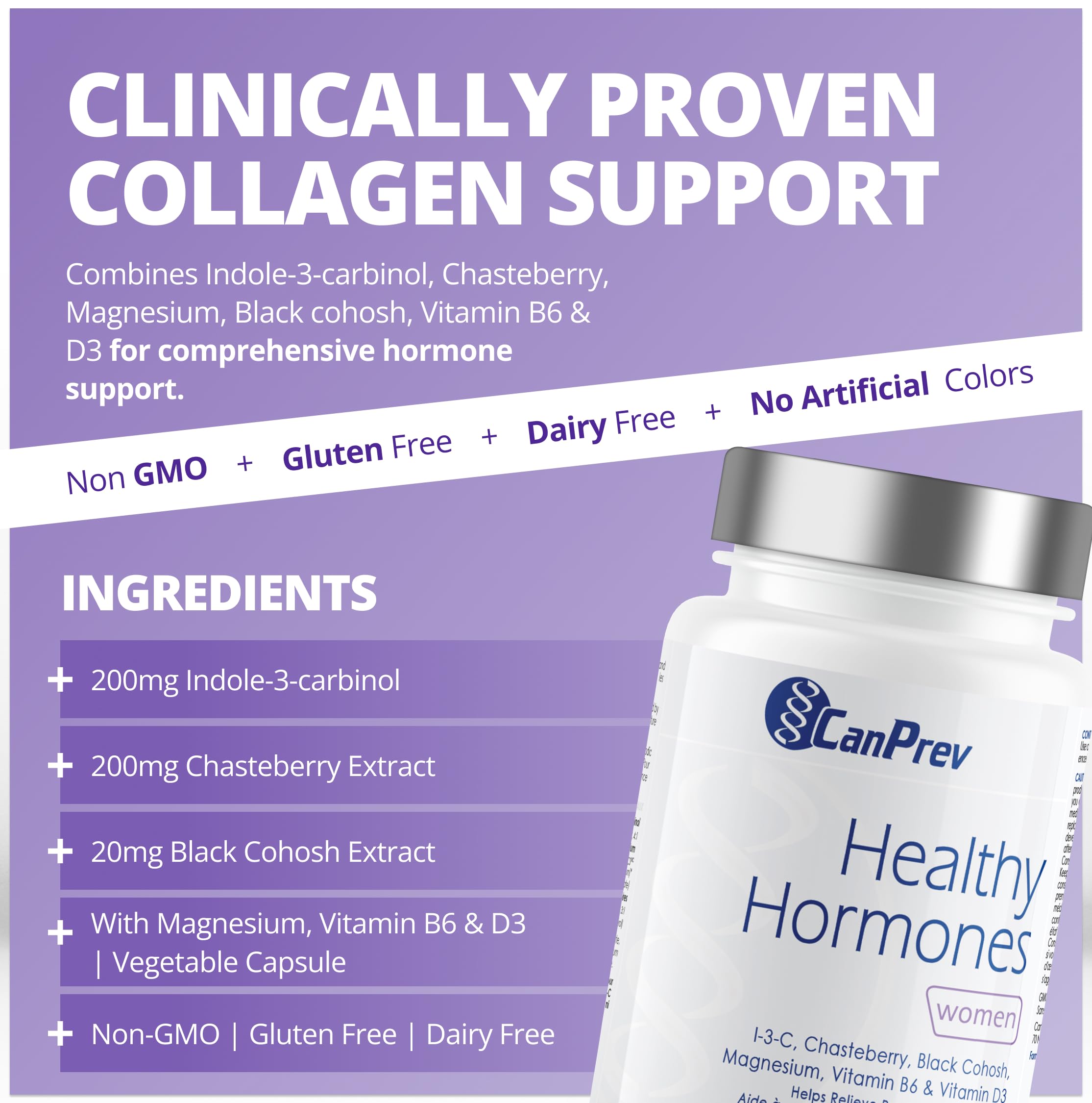 CanPrev Healthy Hormones 60 V-Caps (approvisionnement de 30 jours) - Contient de l'indole-3-carbinol, du gattilier, de l'actée à grappes noires, du magnésium, des vitamines B6 et D3 - Conçu pour soutenir le bien-être féminin et l'équilibre hormonal