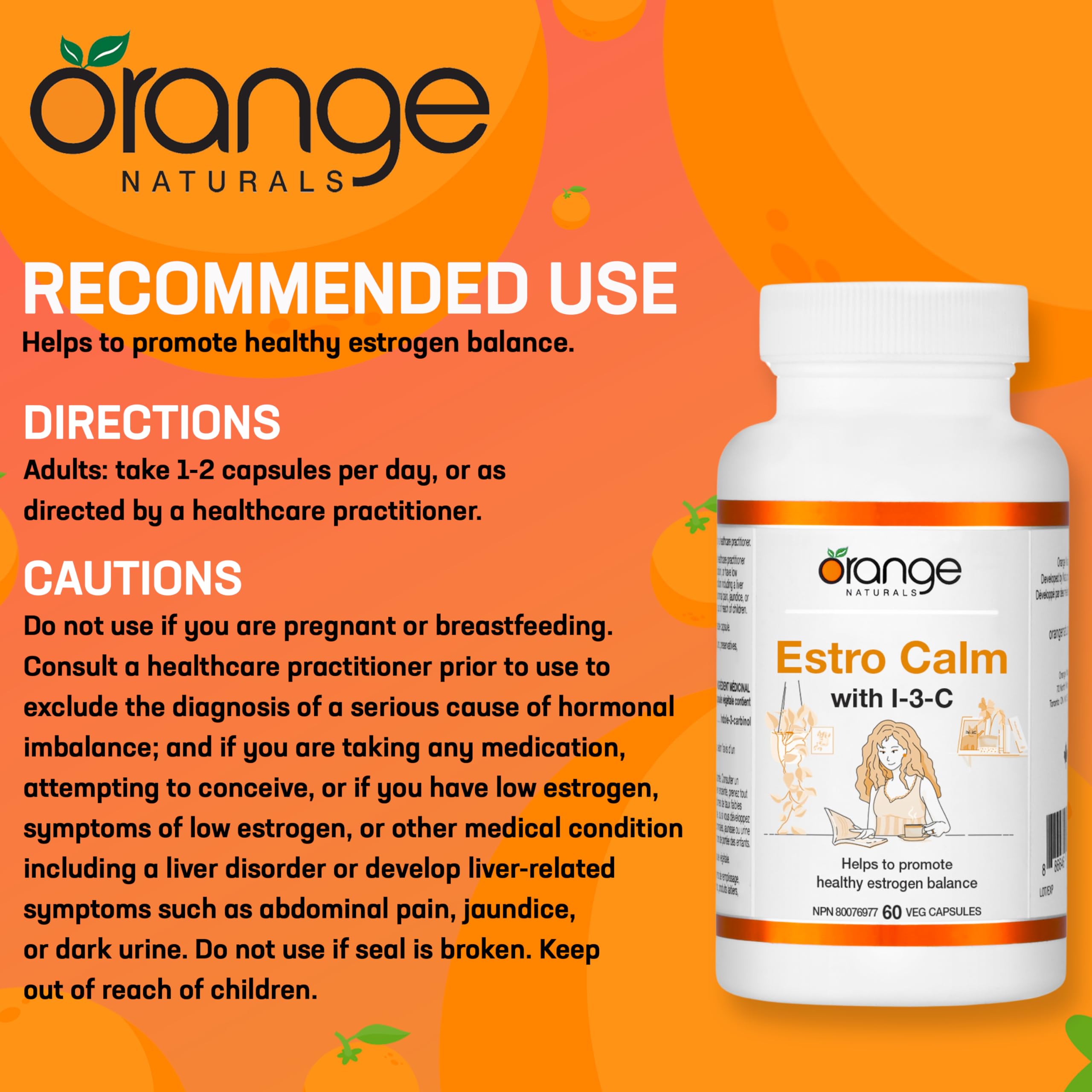 Orange Naturals - Estrogen Calm with Indole-3-Carbinol 200mg, 60 Capsules 60-Day Supply - Womens Hormone Balance Supplement - Helps to Promote Healthy Estrogen Metabolism Balance - I3C Supplement