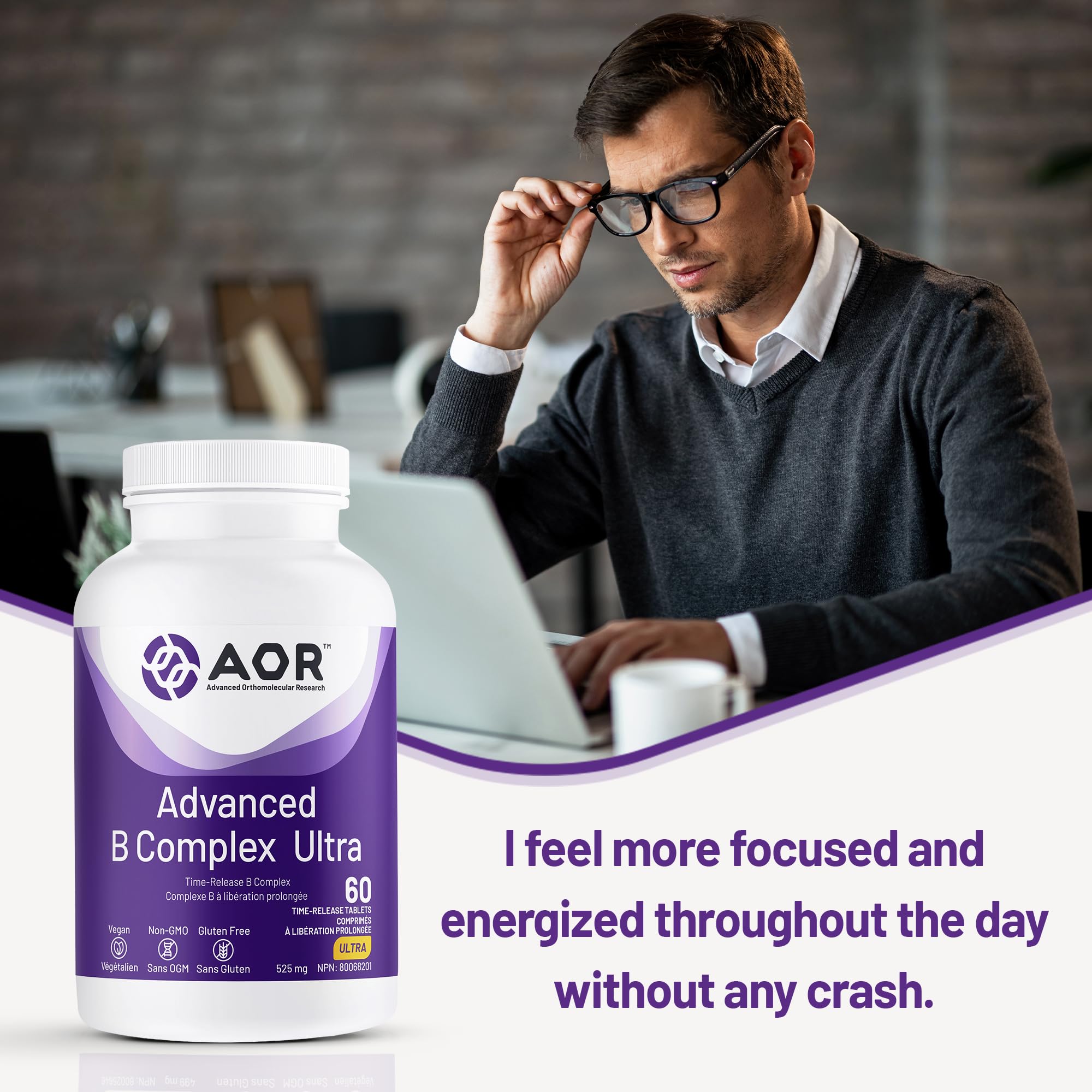 AOR Advanced B Complex Ultra 525mg, 60 comprimés végétaliens, 60 jours d'approvisionnement - Acide folique à libération prolongée, choline, B1, B2, B3, B5, B6, B12 (méthylcobalamine) et inositol - Favorise l'énergie, la concentration et la clarté mentale