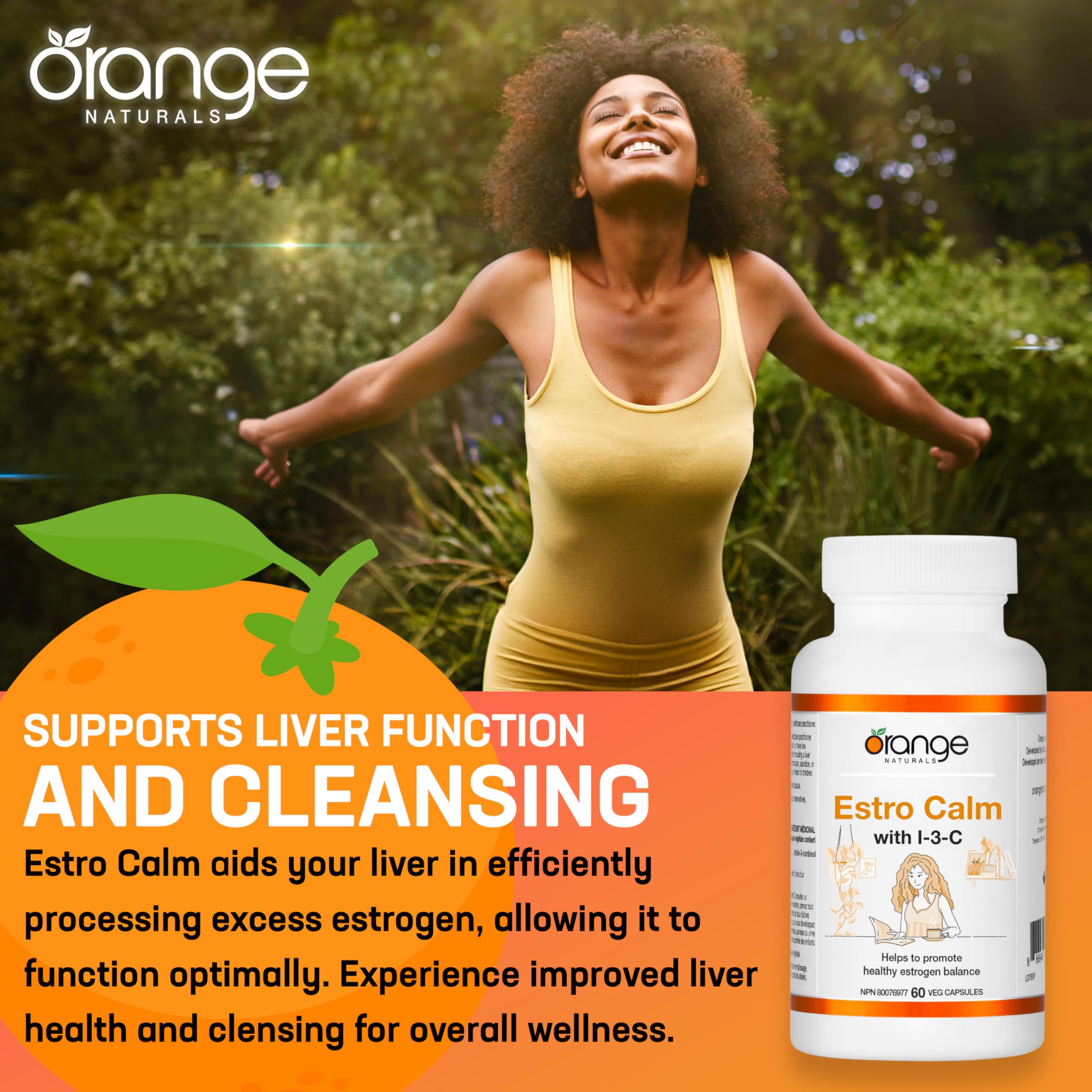 Orange Naturals - Estrogen Calm with Indole-3-Carbinol 200mg, 60 Capsules 60-Day Supply - Womens Hormone Balance Supplement - Helps to Promote Healthy Estrogen Metabolism Balance - I3C Supplement