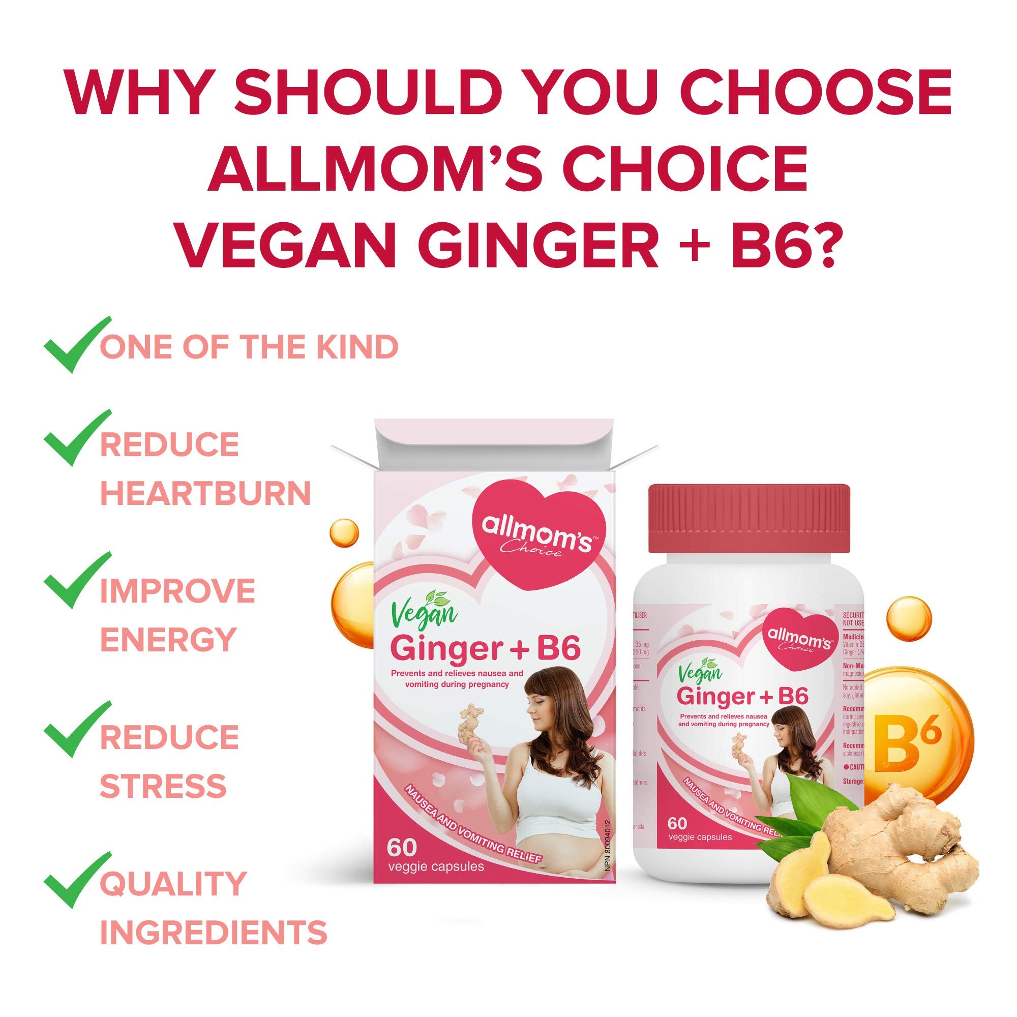 Gingembre Vegan + B6 (60 gélules), remède naturel pour prévenir et soulager les nausées matinales, réduire les brûlures d'estomac et améliorer l'appétit, anti-nauséeux pour la grossesse par Allmom's Choice